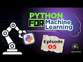 EP-5 Loops - while for Python for Machine Learning with Mehrab Mohul