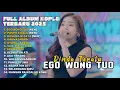 Download Lagu EGO WONG TUO - DINDA TERATU FULL ALBUM TERBARU DANGDUT KOPLO TERBARU 2025