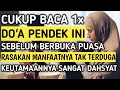 Jangan Tinggalkan !! Baca 1 Kali Sebelum Berbuka Puasa Di Bulan Ramadhan