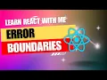 40 React JS Error Boundaries in 10 minutes