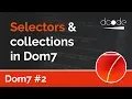 Dom7 Tutorial - Selectors Collections