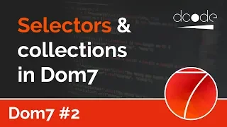 Dom7 Tutorial - Selectors Collections