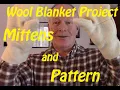 Wool Blanket Project - Mittens and Pattern