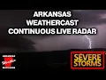LIVE Arkansas WeatherCast Continuous Live Radar