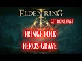 Elden Ring Walkthrough Fringe Folk Heros Grave
