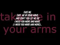 Download Lagu Take me in your arms- lyrics.