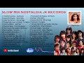 32 SLOW MIX NOSTALGIA  JK RECORDS VOL. 1