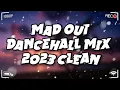 Download Lagu Mad Out | Dancehall Mix 2023 Clean - King Effect(Valiant, Byron Messia, 450, Teejay)