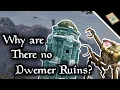 Why Doesn t Oblivion s Cyrodiil have Dwemer Ruins - The Elder Scrolls Lore