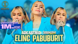 ade astrid x gerengseng team eling pabuburit official music video
