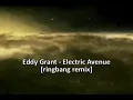 Eddy Grant - Electric Avenue [ringbang remix - radio edit]