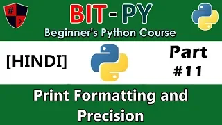 HINDI BIT-PY Beginner s Python Course Part Print Formatting and Precision