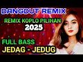 Download Lagu KOLEKSI ALBUM DANGDUT REMIX KOPLO PILIHAN 2025@artisgagal5320