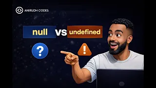 null vs undefined in JavaScript Explained with Examples Beginners