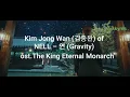 Download Lagu Kim Jong Wan (김종완) of NELL – 연 (Gravity) with lyrics -ost.The King Eternal Monarch