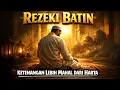 Lagu REZEKI BATIN ! Mengapa Ketenangan Lebih Mahal daripada Harta Dunia