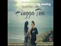 Download Lagu DAMPINGI AKU HINGGA TUA with Hj Nur Asia🌹🙏😊