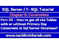 How to get all the Tables with or without Primary Key Constraint in Sql Server Database - Part 59