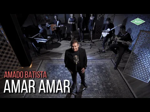 Download MP3 Amado Batista - Amar Amar (Amado Batista 44 Anos)