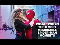 Top 8 Most Memorable Spider-Man Moments
