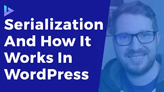 What is PHP Serialization and How Does WordPress Makes It Easy