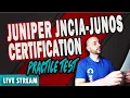 Juniper Networks JNCIA-Junos Certification Practice Test JNCIA Junos Live Stream