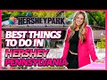 Best Things to Do in Hershey Pennsylvania