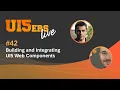 UI5ers live Building and Integrating UI5 Web Components