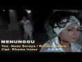 Download Lagu Nada Soraya \u0026 Nadi Baraka - Menunggu (Original VCD Karaoke)