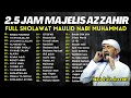 Download Lagu 2,5 JAM SHOLAWAT AZ ZAHIR TERBARU 2025 FULL ALBUM BULAN MAULID