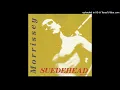 Morrissey - Suedehead (extended)