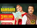 Lagu Naeem Hazarvi | Hamdard | Me Ujar Gaya Ta Ki Hoya (Official Video) New Saraiki Song 2022 | 4K