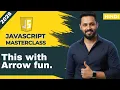 JavaScript Tutorial in Hindi This keyword with Arrow Function vs Normal Function