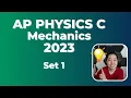 2023 AP Physics C Mechanics Set 1