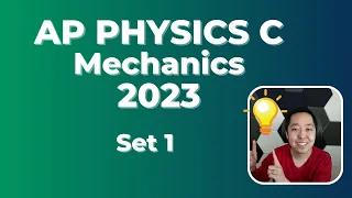 2023 AP Physics C Mechanics Set 1