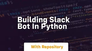 Building slack bot in python