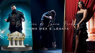 B.Piticu si Laura Bruma - Inima mea e legata