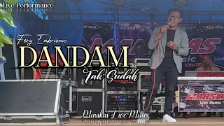 Download Dandam Tak Sudah (AnRoys) || Pop Minang Klasic || Cover Feri Embrionic || Live Orgen Tunggal MP3