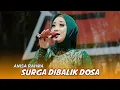 Download Lagu ANISA RAHMA - Surga Dibalik Dosa || New Semoc Live Serabi Barat Modung Bkl