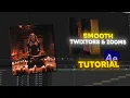 Smooth Zooms and Twixtor After Effects TUTORIAL