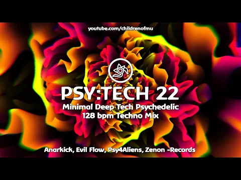 Download MP3 PSY:TECH 22 128bpm 👽 Deep Minimal Psy Tech  ( Breger, Cubex, DMnT, Egomorph, Xompax )