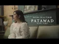 Download Lagu Patawad - Moira Dela Torre (Music Video)