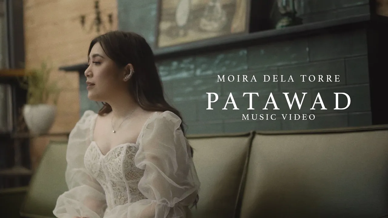 Patawad - Moira Dela Torre (Music Video)