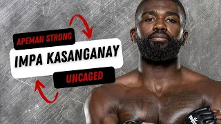 Apeman Strong Uncaged with Impa Kasanganay