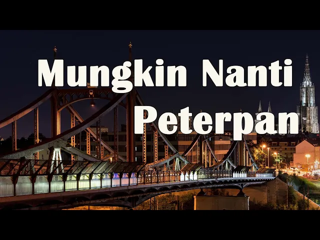 Download MP3 Mungkin Nanti - Peterpan