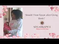 Should I V-Steam after giving birth Sugar and Spice Rejuvenation Spa