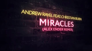 Download Andrew Rayel feat. Christian Burns - Miracles (Alex Ender Extended Remix) MP3