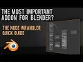 Node Wrangler Quick Guide