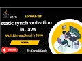 Core Java part129 static synchronization in Java multithreading in hindi
