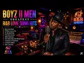 🔥BOYZ II MEN GREATEST R&B LOVE SONG HITS❤️| Timeless Soul Ballads & Romantic Classics |R&B Refreshed